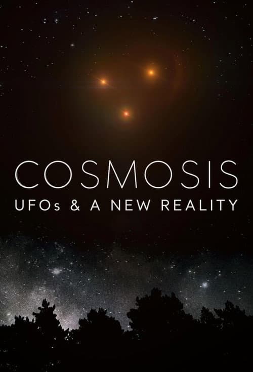 Cosmosis: UFOs & A New Reality Season 1 poster