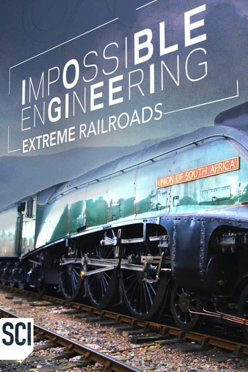 Impossible Engineering Season 4: Extreme Railroads poster