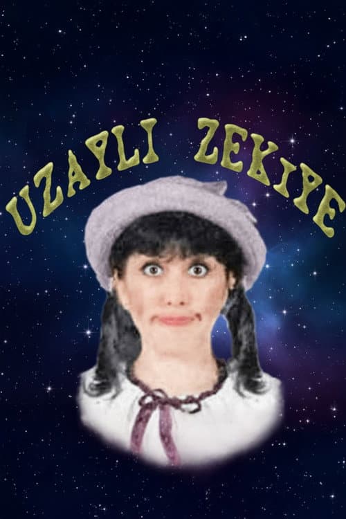 Uzaylı Zekiye Season 1 poster