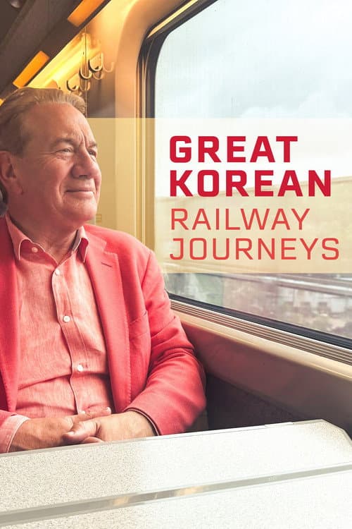 Great Korean Railway Journeys Series 1 poster