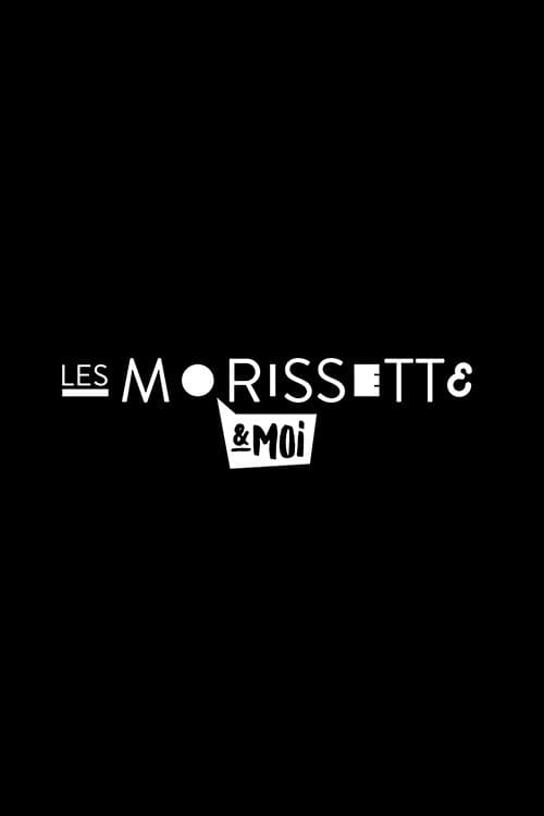 Les Morissette et moi Season 1 poster