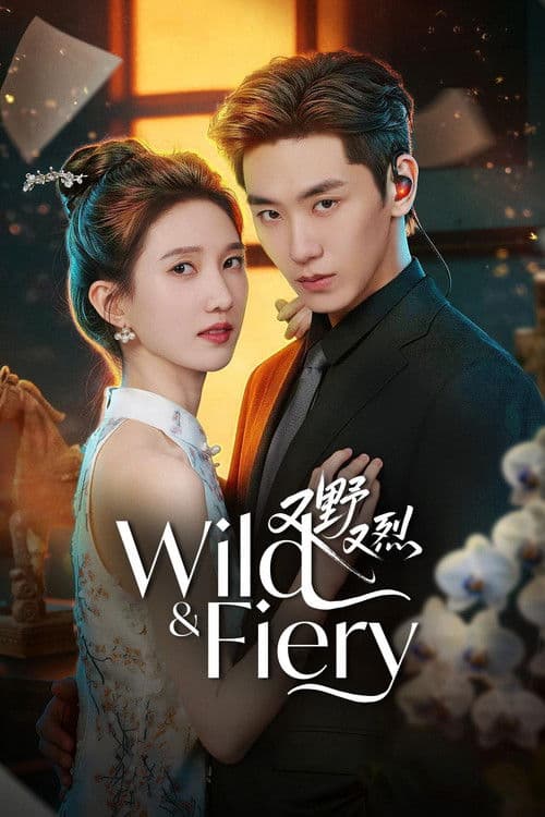 Wild & Fiery Season 1 poster