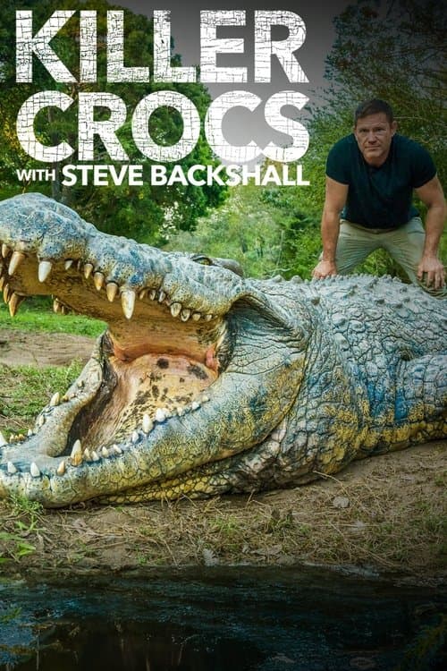 Killer Crocs with Steve Backshall Season 1 poster
