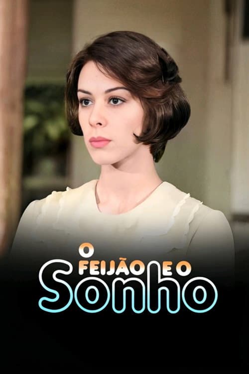 O Feijão e o Sonho Season 1 poster