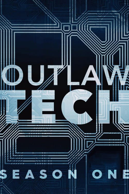 Outlaw Tech Season 1 poster