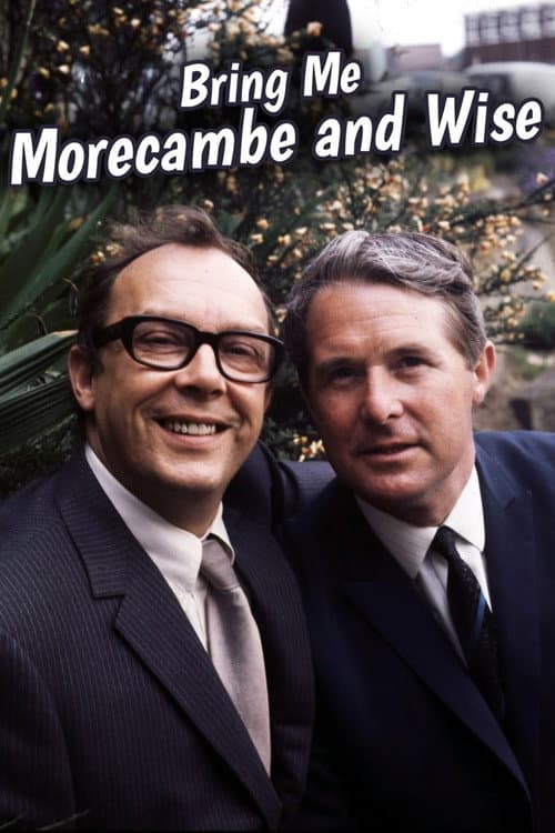 Bring Me Morecambe & Wise Season 1 poster