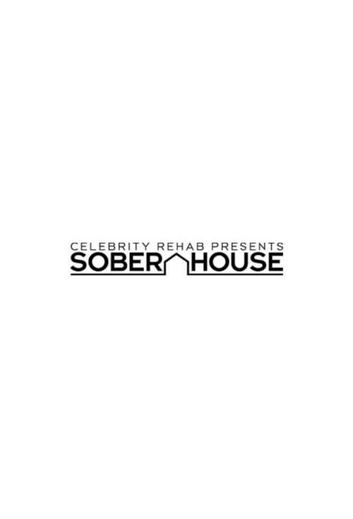 Celebrity Rehab Presents Sober House Sober house season 2 poster