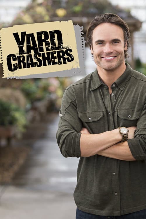 Yard Crashers Season 11 poster