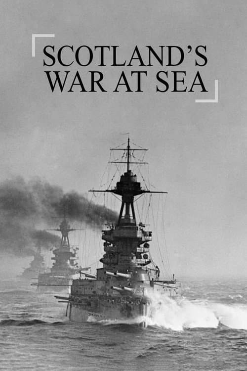 Scotland's War at Sea Miniseries poster