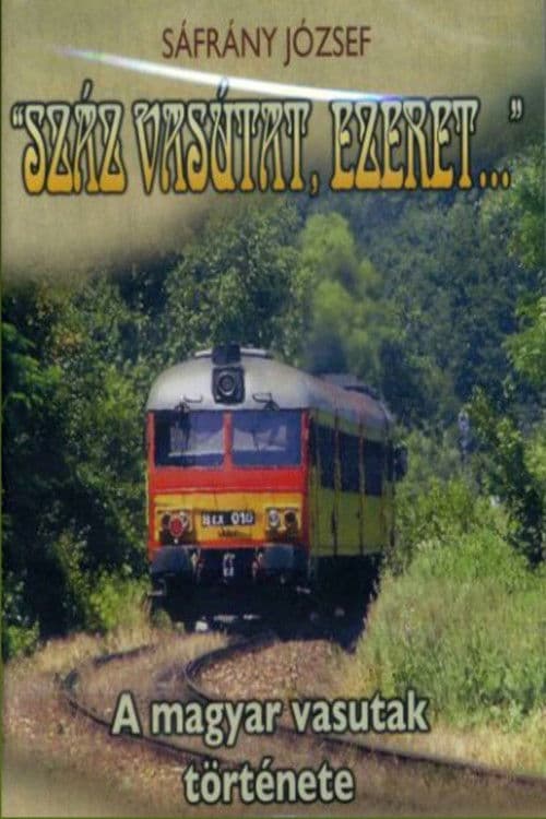 Száz vasutat, ezeret... Season 1 poster