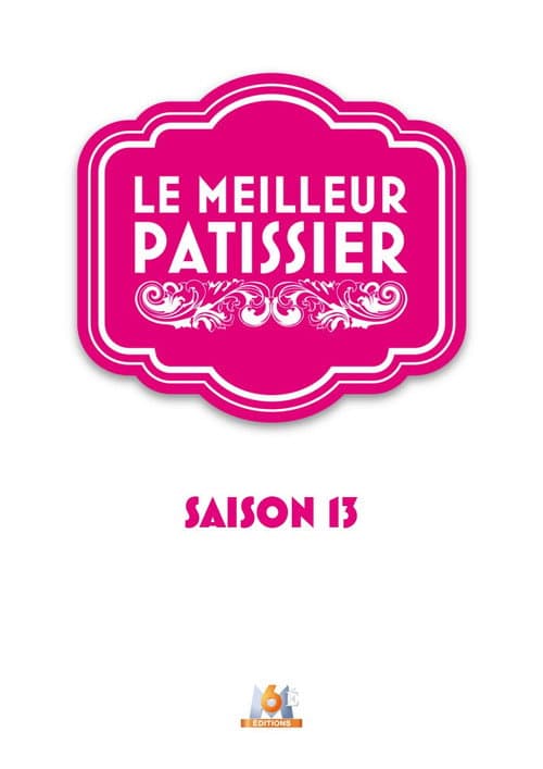 Le Meilleur Pâtissier Season 13 poster