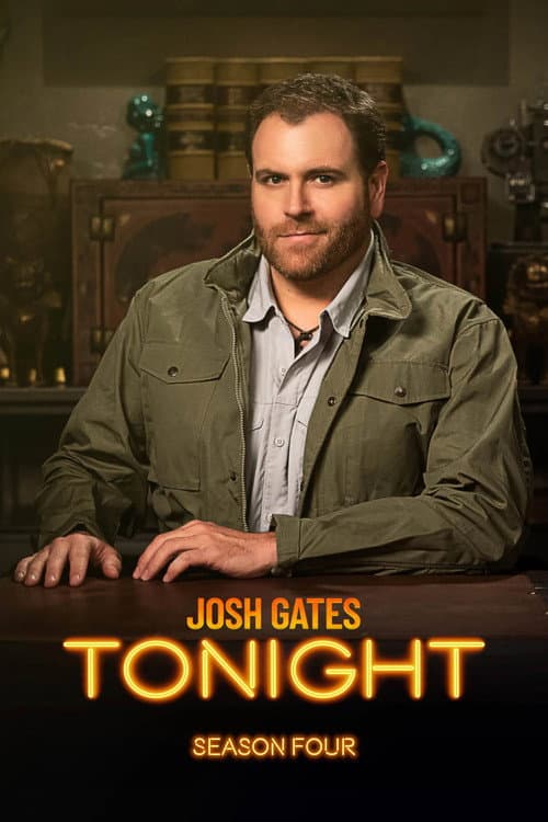 Josh Gates Tonight Season 4 poster