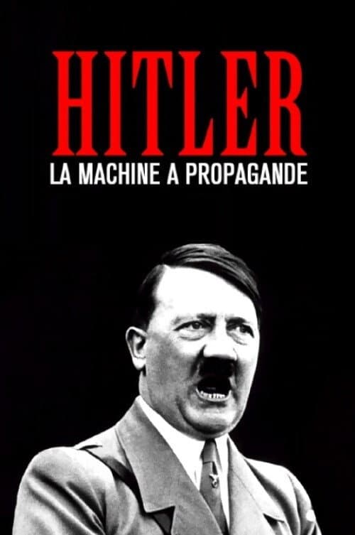 Hitler's Propaganda Machine Season 1 poster