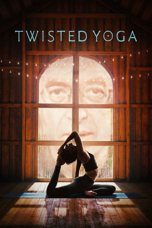 Twisted Yoga Miniseries poster