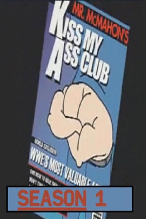 Mr. McMahon & His Ass Season 1 poster