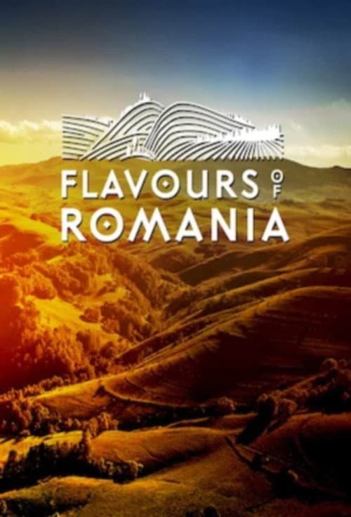 Flavours of Romania Season 1 poster
