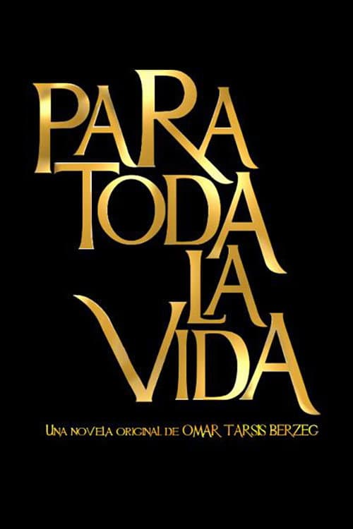 Para toda la vida Season 1 poster