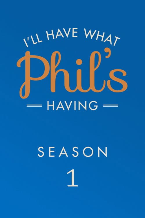 I'll Have What Phil's Having Season 1 poster