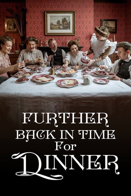 Further Back in Time for Dinner Season 1 poster