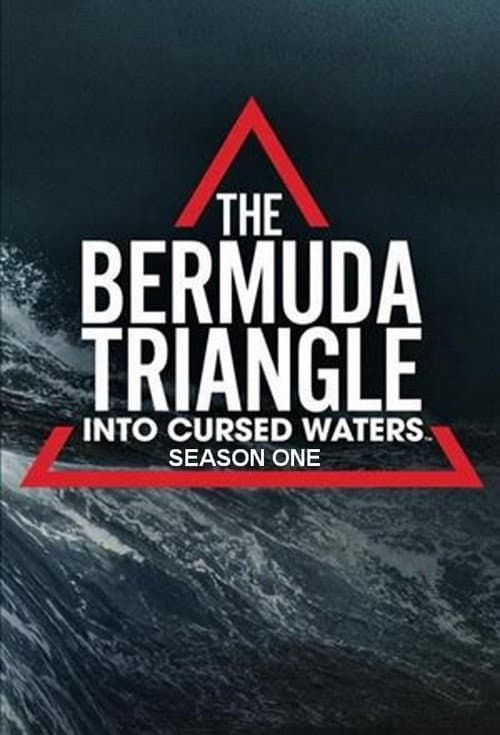 The Bermuda Triangle: Into Cursed Waters Season 1 poster