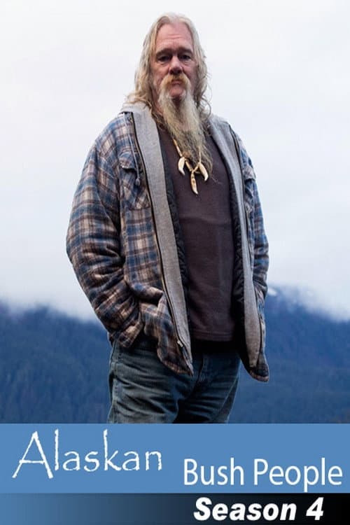 Alaskan Bush People Season 4 poster