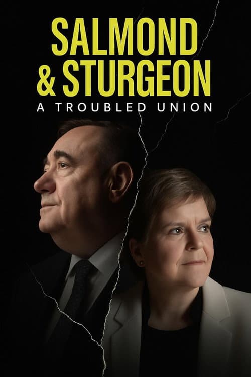 Salmond and Sturgeon: A Troubled Union Miniseries poster