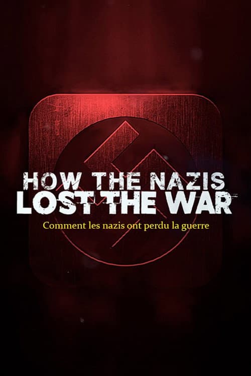 How The Nazis Lost The War Season 1 poster