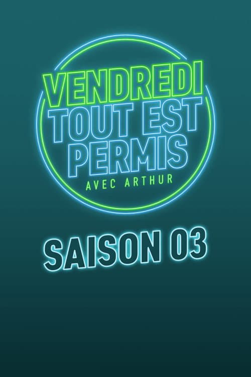 Vendredi, tout est permis Season 3 poster
