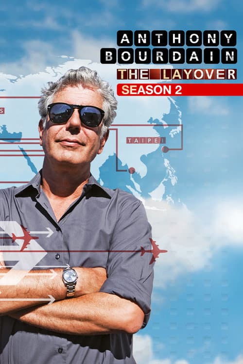 Anthony Bourdain: The Layover Season 2 poster