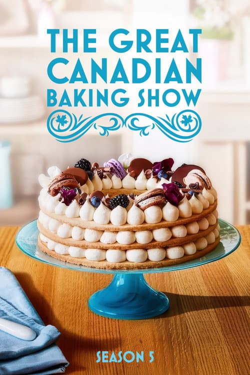 The Great Canadian Baking Show Season 5 poster