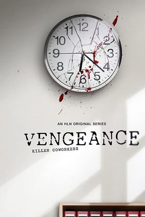 Vengeance: Killer Lovers Killer Coworkers poster