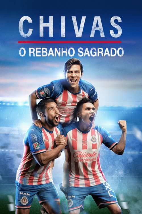 CHIVAS: El Rebaño Sagrado Season 1 poster