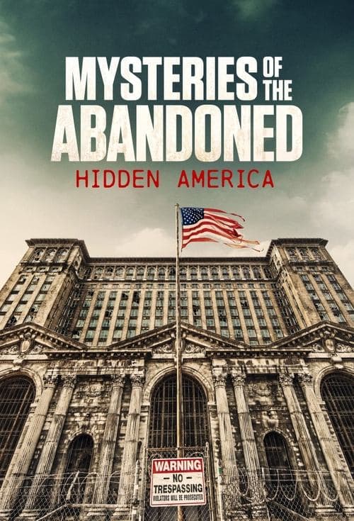 Mysteries of the Abandoned: Hidden America Season 1 poster