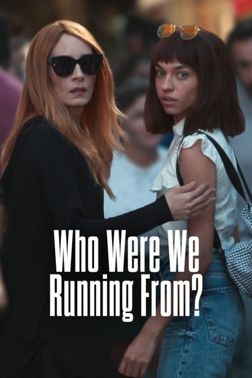 Who Were We Running From? Season 1 poster
