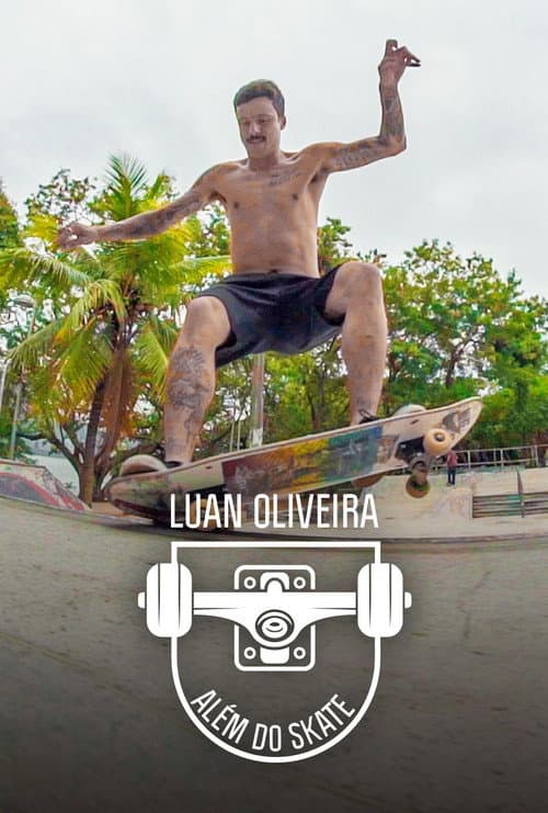 Luan Oliveira: Além Do Skate Season 1 poster
