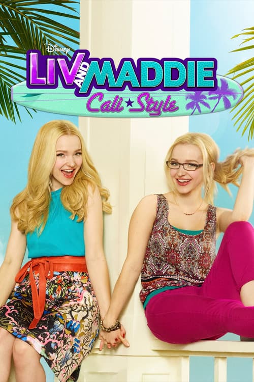 Liv and Maddie Cali Style poster