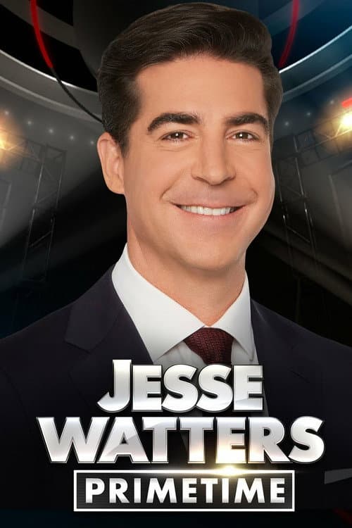 Jesse Watters Primetime 2025 poster