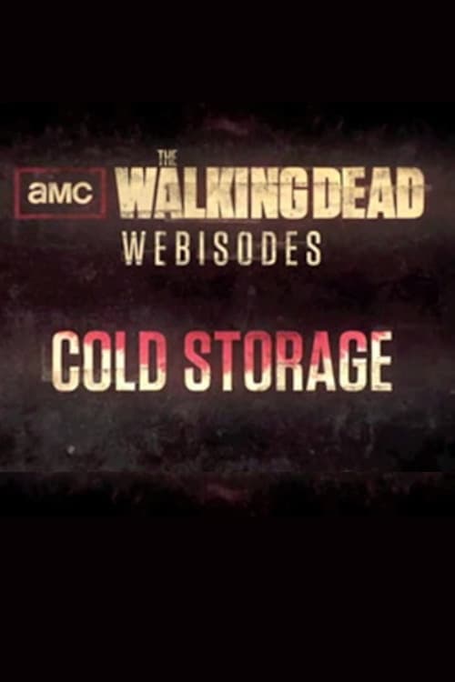 The Walking Dead: Cold Storage Miniseries poster