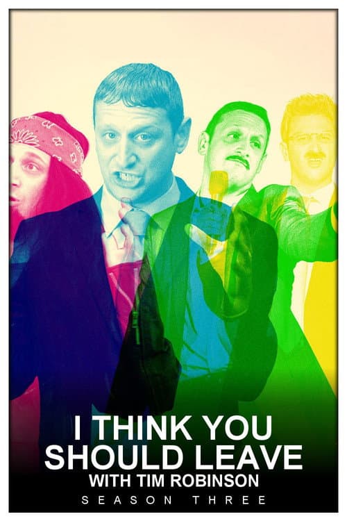 I Think You Should Leave with Tim Robinson Season 3 poster