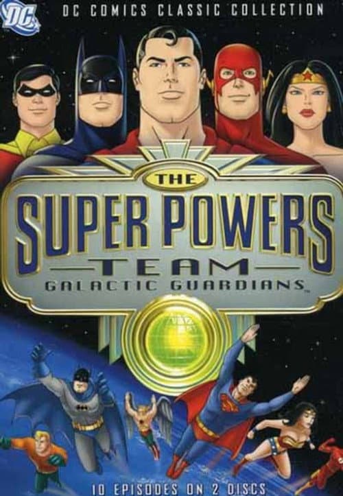The Super Powers Team: Galactic Guardians Season 1 poster