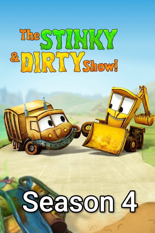 The Stinky & Dirty Show Season 4 poster
