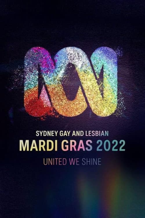 Sydney Gay and Lesbian Mardi Gras Sydney Gay and Lesbian Mardi Gras 2022 poster
