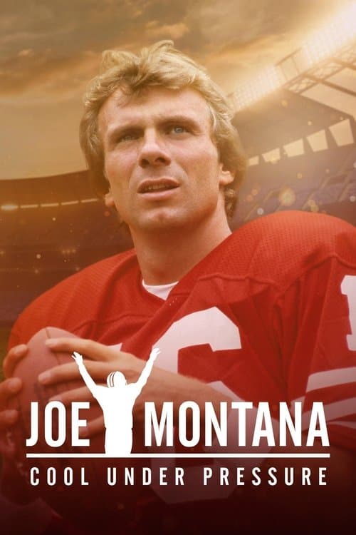 Joe Montana: Cool Under Pressure Season 1 poster