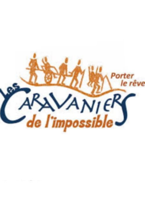 Les caravaniers de l'impossible Season 1 poster