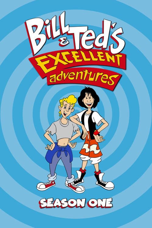 Bill & Ted's Excellent Adventures Season 1 poster