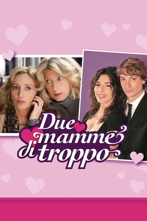 Due mamme di troppo Season 2 poster