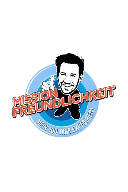 Mission Freundlichkeit – Mein 100 Tage Experiment Season 1 poster