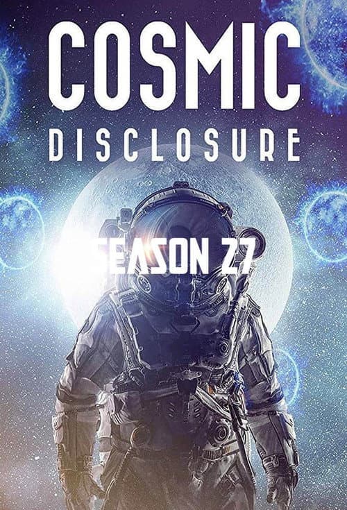 Cosmic Disclosure Cosmic Disclosure Season 27 poster