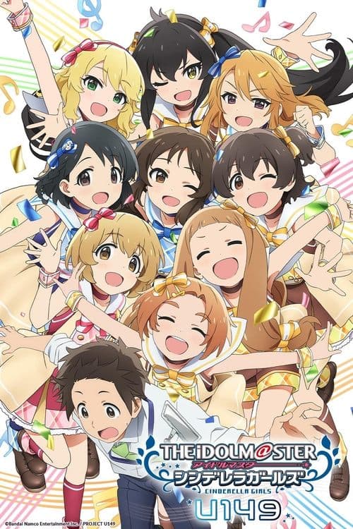 THE IDOLM@STER CINDERELLA GIRLS U149 Season 1 poster