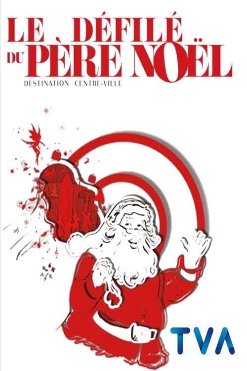 Défilé du Père-Noël - Destination Centre-ville Season 2 poster